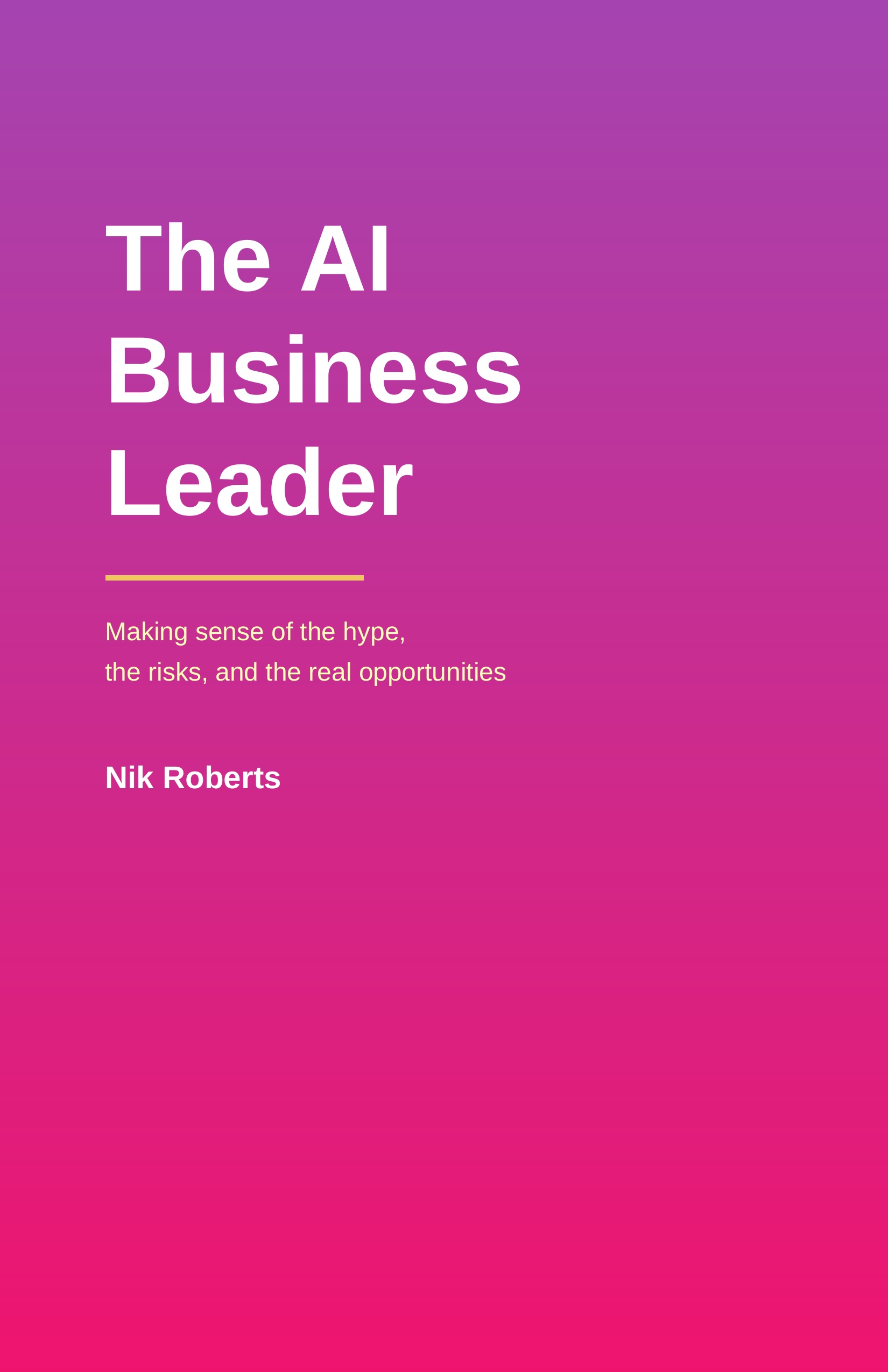 The AI Business Leader by Nik Roberts